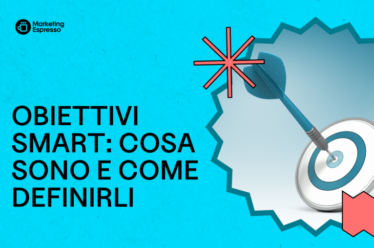 obiettivi-smart:-cosa-sono-e-come-definirli