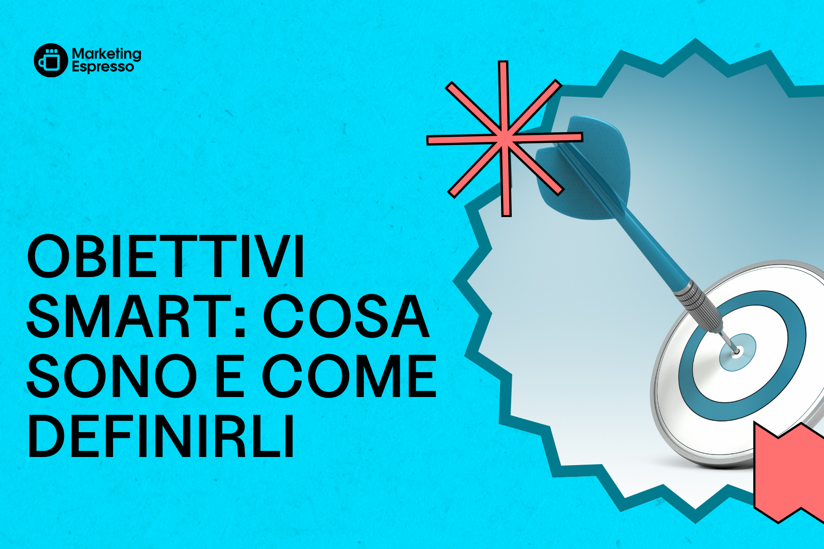 obiettivi-smart:-cosa-sono-e-come-definirli