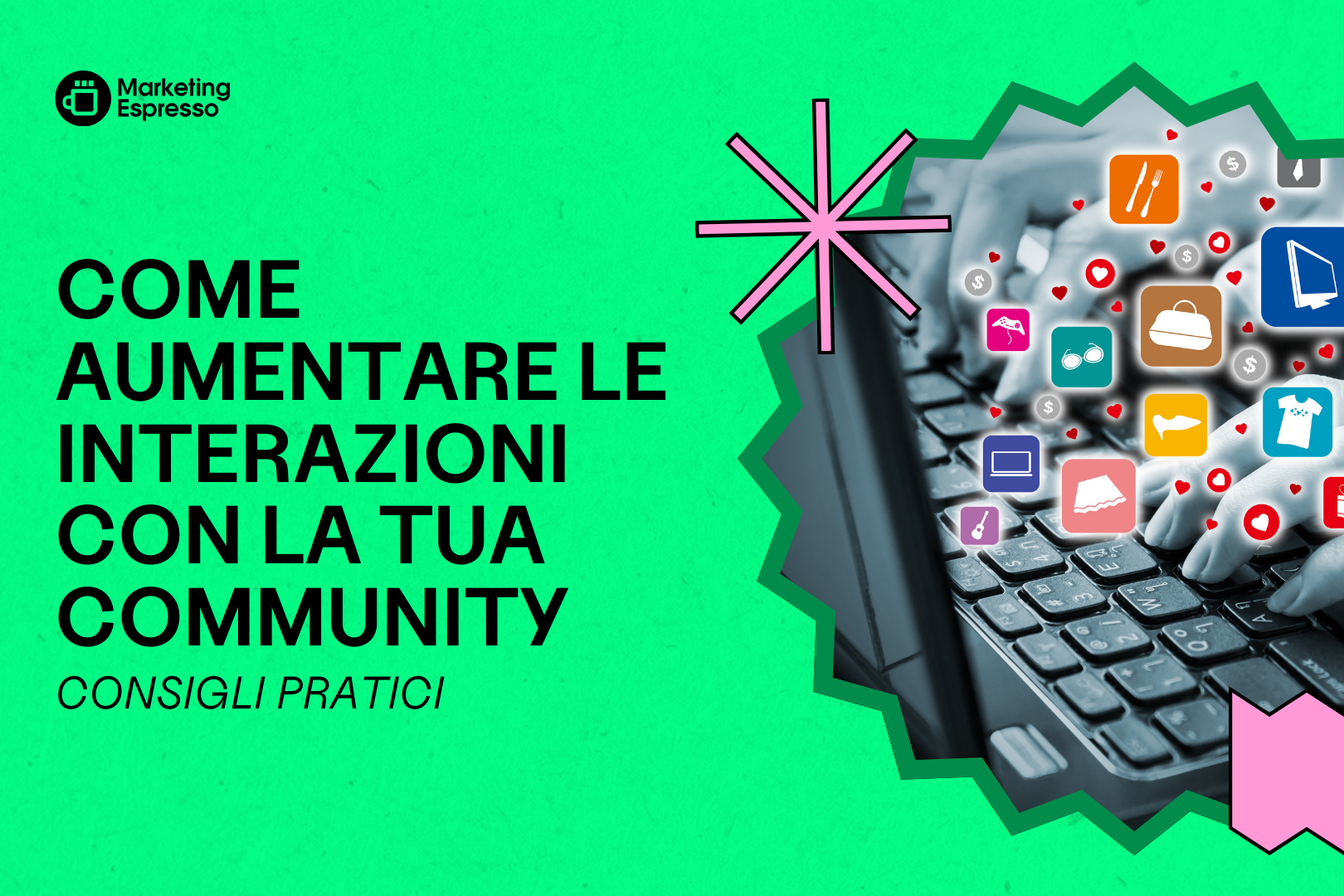 come-aumentare-le-interazioni-con-la-tua-community-(consigli-pratici)